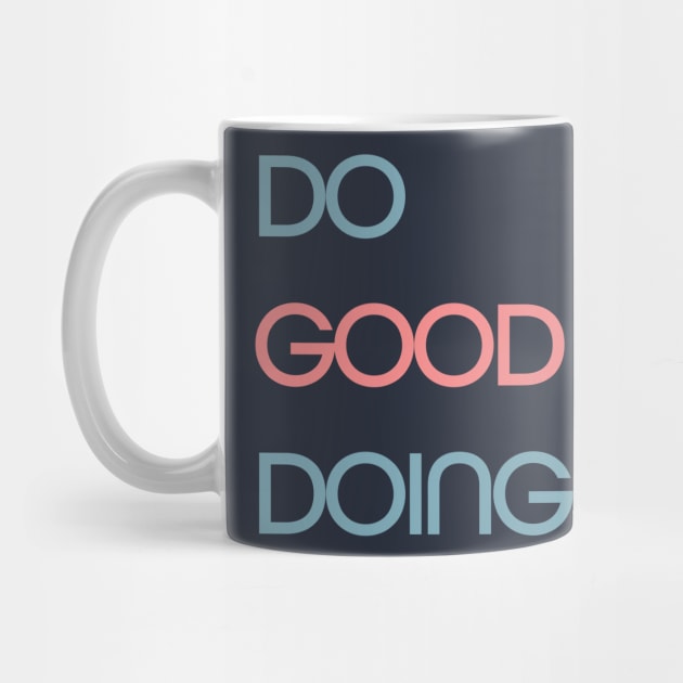 Do Good Doings by MSBoydston